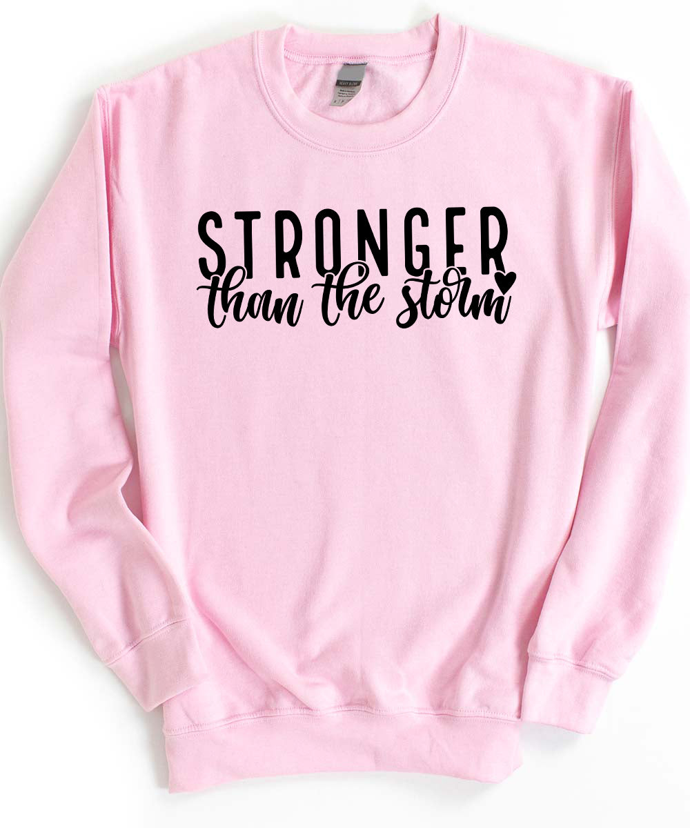 Stronger Than The Storm Sweatshirt