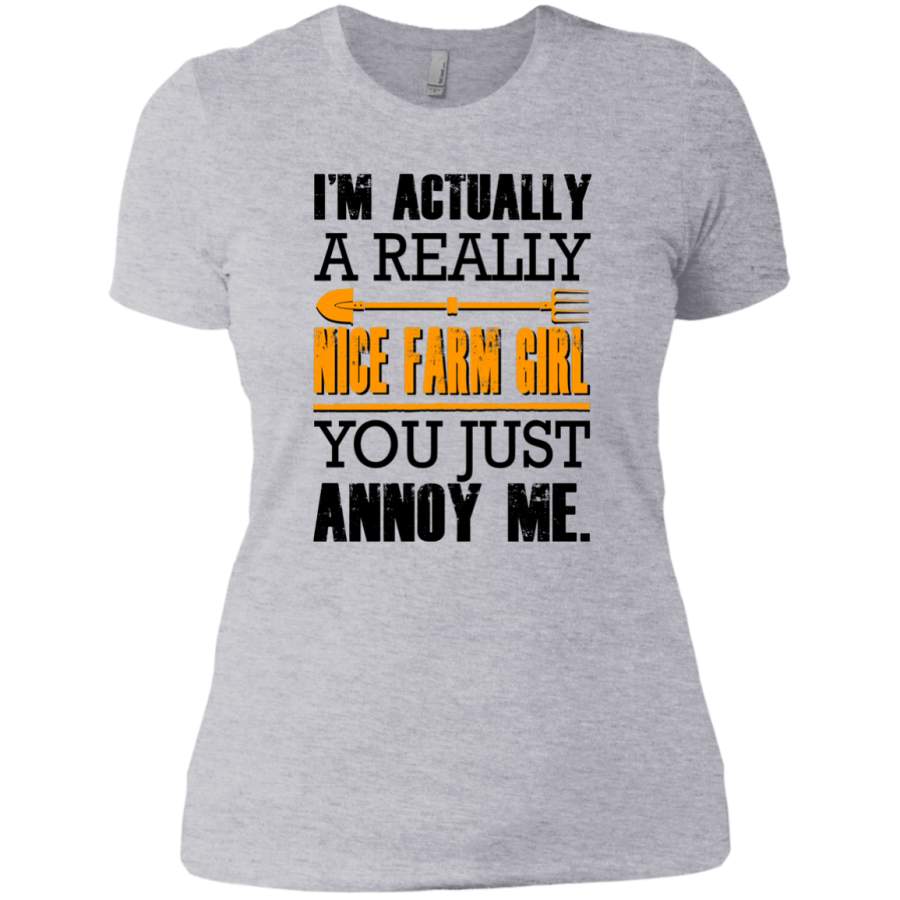 I’m actually a really nice Farm girl T-Shirt