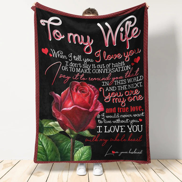 Red Rose To My Wife Blanket You Are My One And True Love Blanket Gift For Wife From Husband