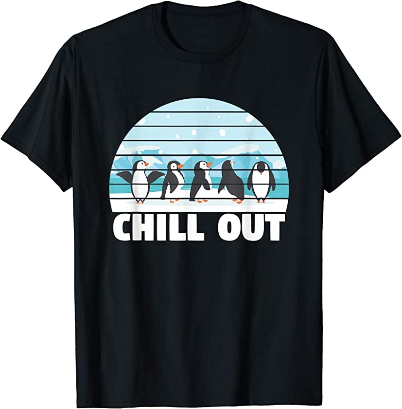 Chill Out Funny Penguin Animal Bird Pun Love Penguins T-Shirt