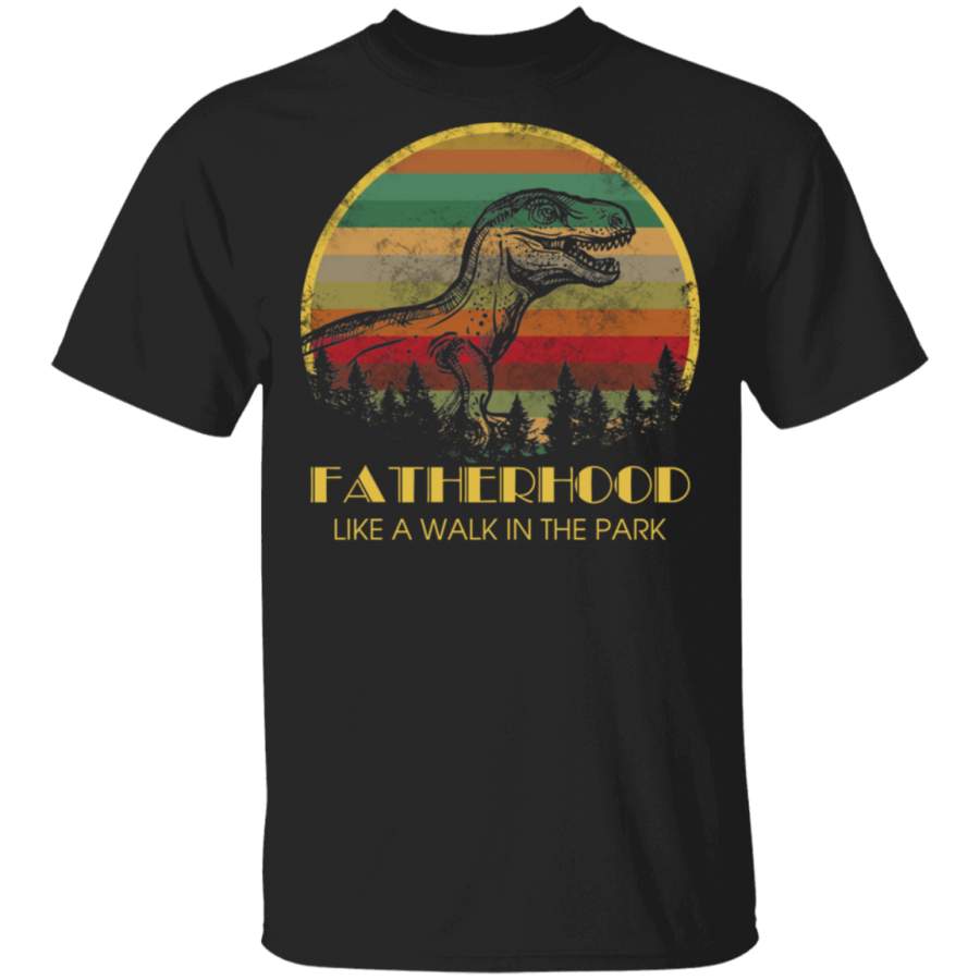 Fatherhood Like A Walk In The Park Shirt Dad Retro Sunset Tee