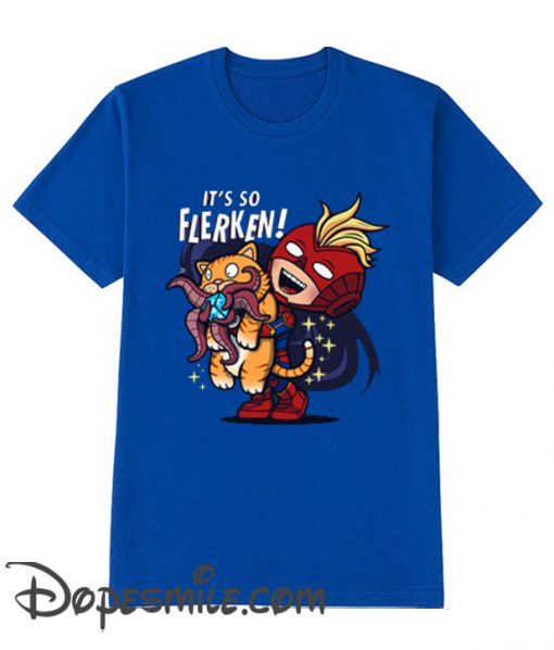 It’S So Flerken Cool T Shirt