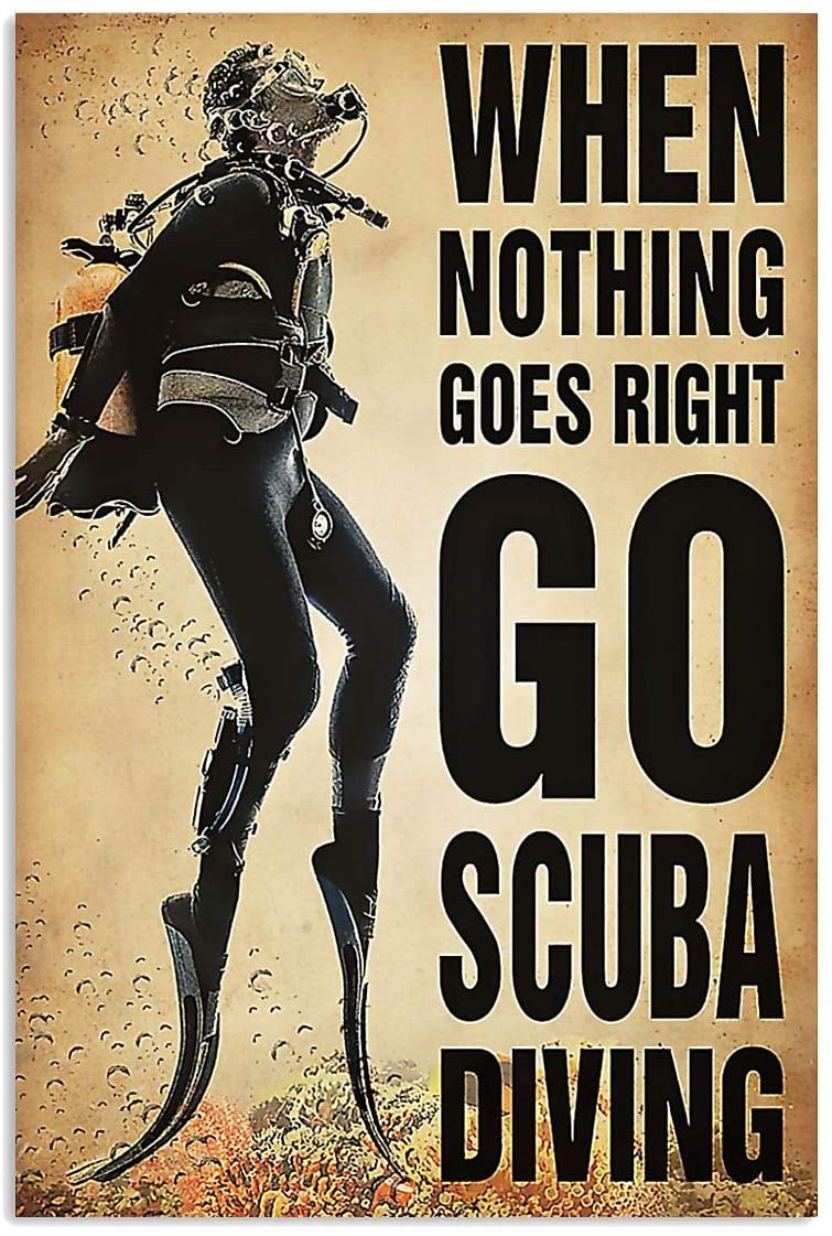 Vintage Man Diver – When Nothing Goes Right Go Scuba Diving Poster Art Print      Home Decor Gift For Men Women Family Friend On Birthday Xmas