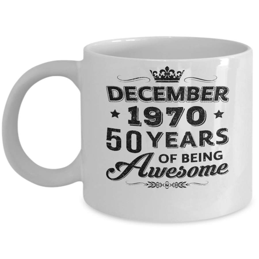 Vintage 1970 December 50Th Birthday Gift Being Awesome Mug