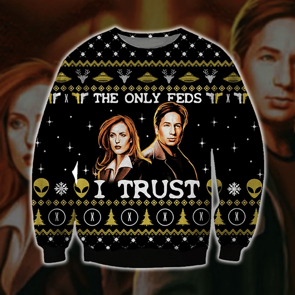 The Only Feeds I Trust Ugly Christmas Sweater