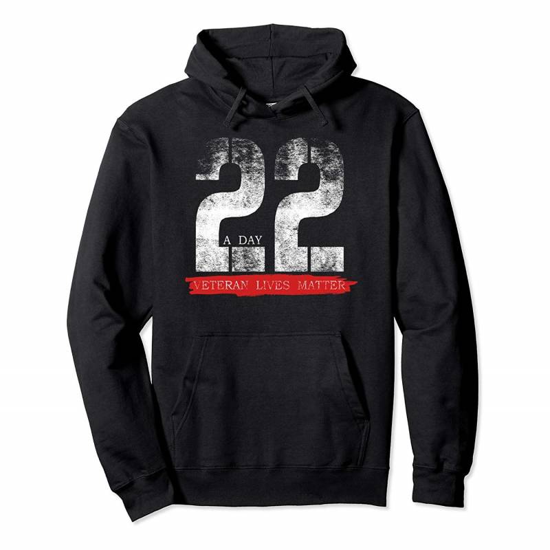 22 A Day Veteran Lives Matter Military Suicide Awareness Pullover Hoodie