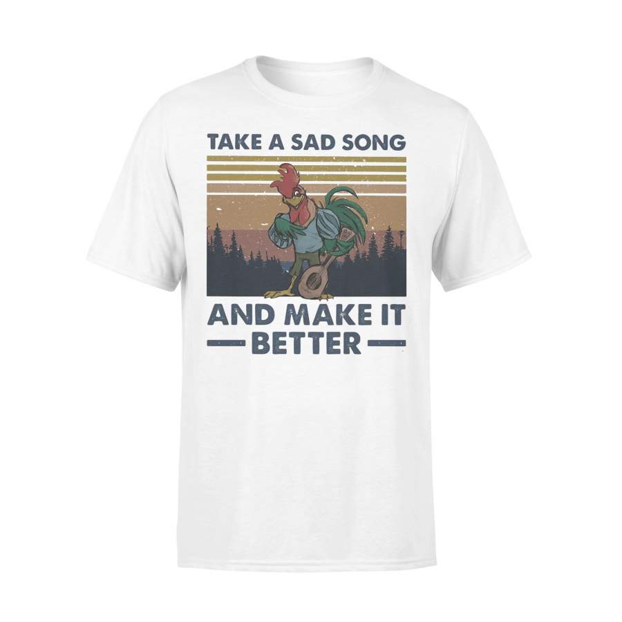 Take A Sad Song And Make It Better Chicken Vintage T-shirt