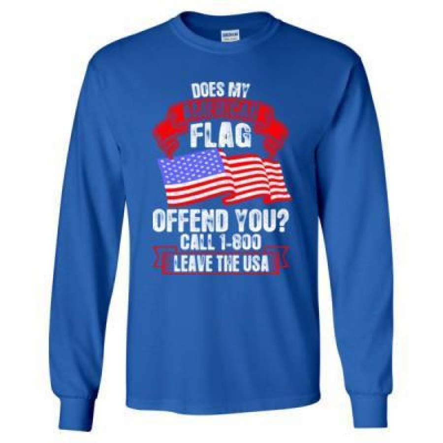 AGR Does My American Flag Offend You Leave The Usa – Long Sleeve T-Shirt