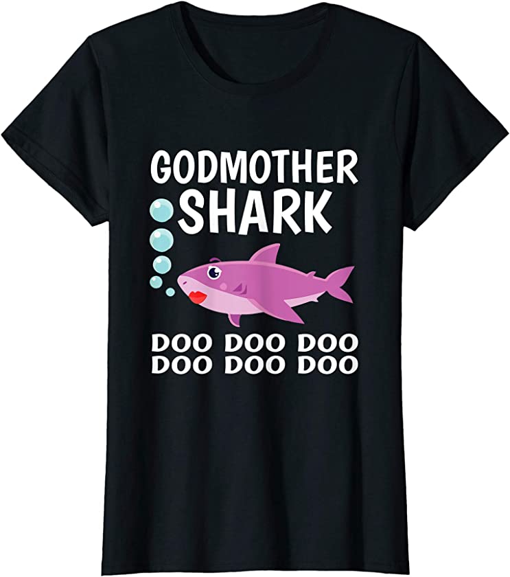 Womens Proud Godmother Shark Doo Doo Doo Shirt Art Gift Mothers Day T-Shirt