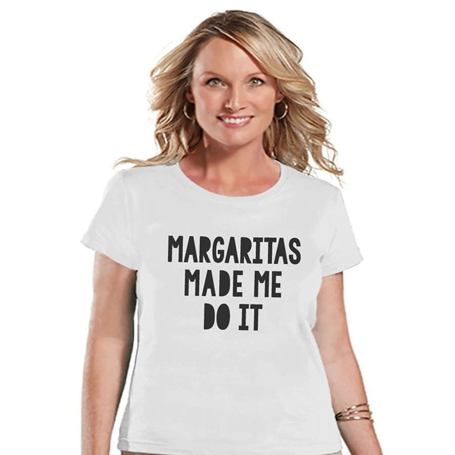 7 ate 9 Apparel Womens Margaritas Made Me Do It Funny T-shirt