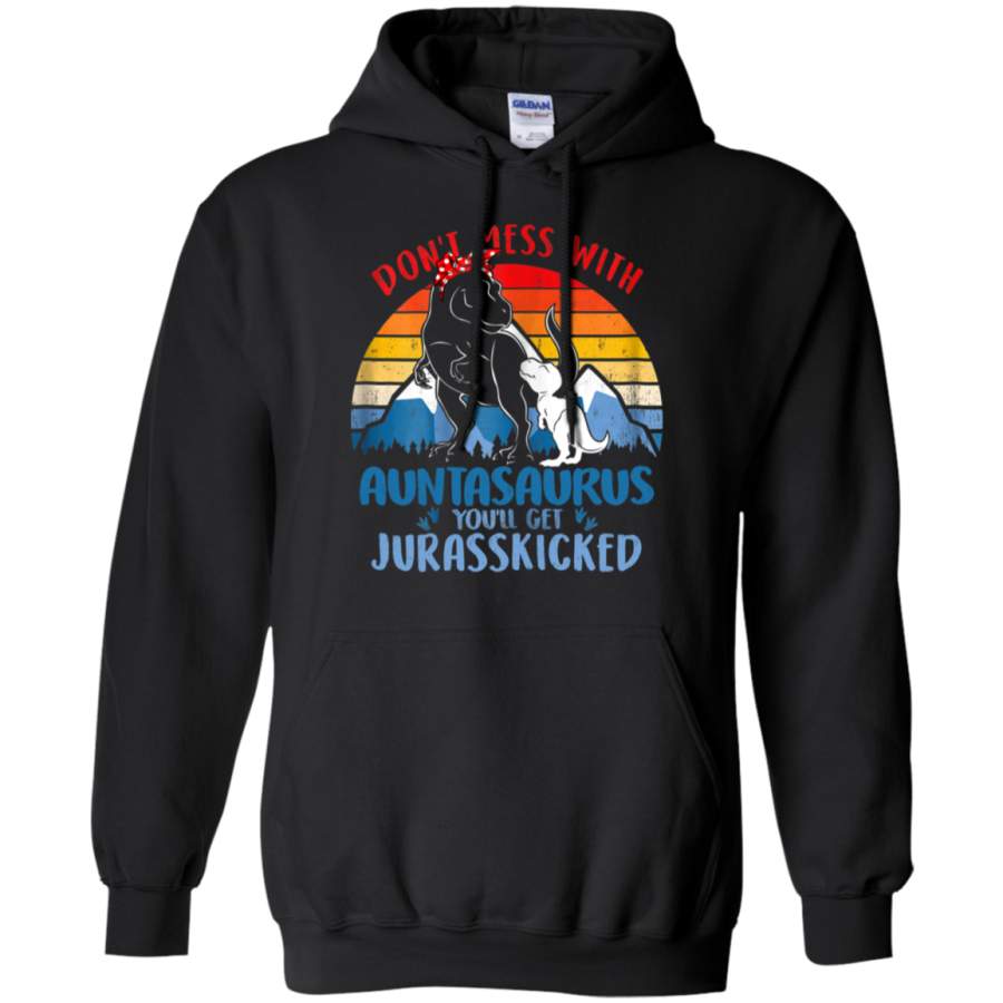 AGR Vintage Don’t Mess With Auntasaurus You’ll Jurasskicked Hoodie