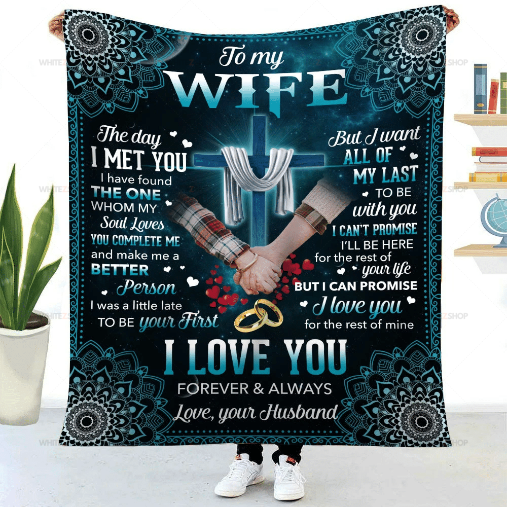 Husband To Wife Sherpa Blanket The Day I Met You I Have Found The One My Soul Loves – Valentines Day Gifts – Valentine Gift For Wife – Blanket Valentine For Wife