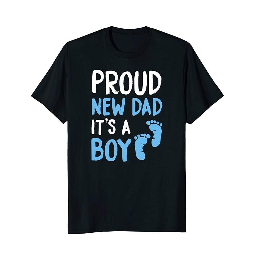 Proud New Dad It’S A Boy Cute Announcement T-Shirt Gift Men Casual T-Shirt