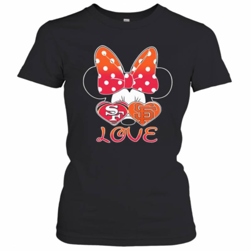 Minnie Mouse Love San Francisco 49Ers And San Francisco Giants Heart Women's T-Shirt