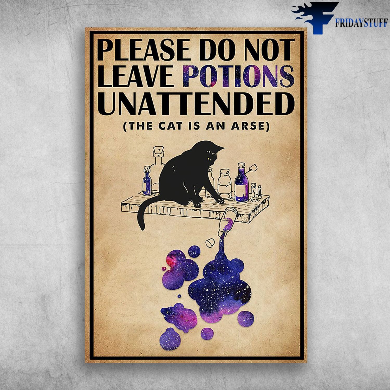 A Naughty Cat – Please Do Not Leave Potions Unattended Cat Is An Arse Canvas Christmas Gift Ideas