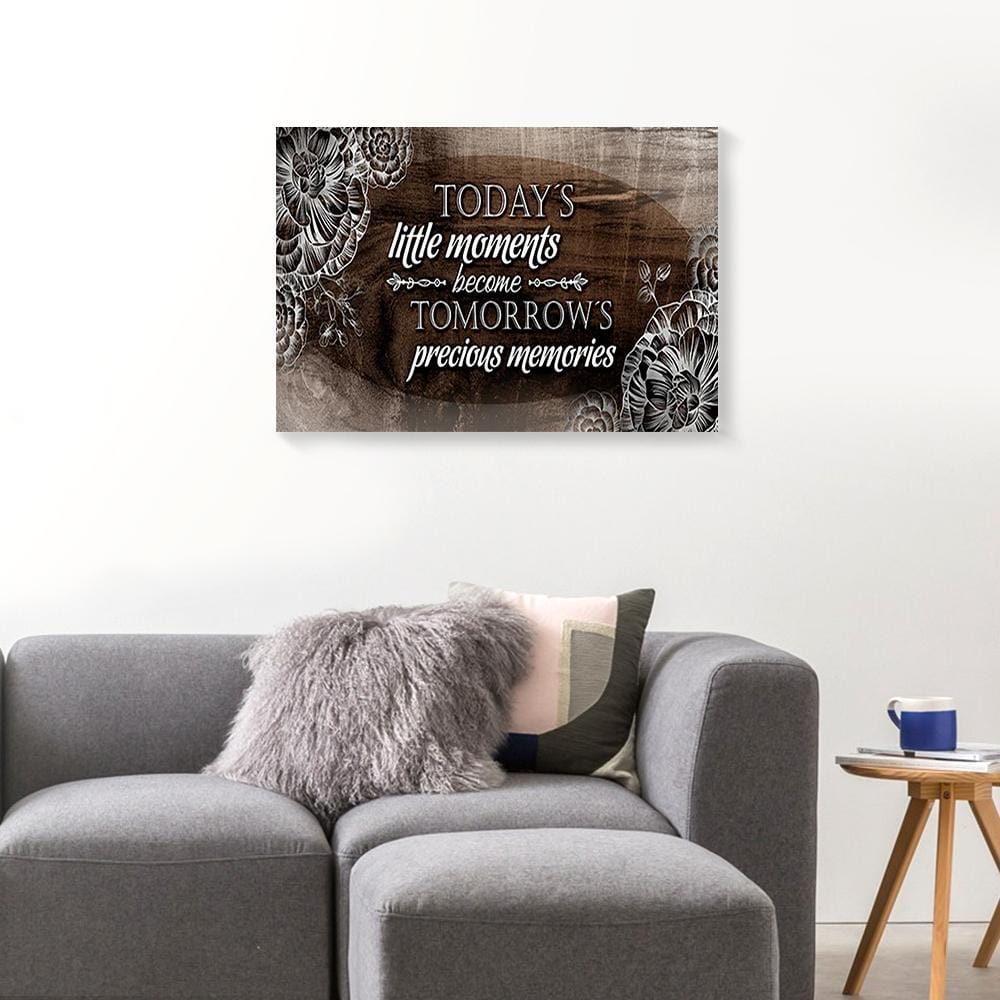 Canvas Artwork Today’S Little Moments Become Tomorrow’S Precious Flowers Home Canvas Home Decor Canvas