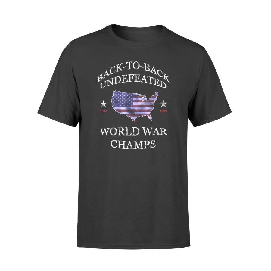 Peckshirt Back To Back Undefeated World War Champs 4th Of July T-Shirt - Print In Your Way
