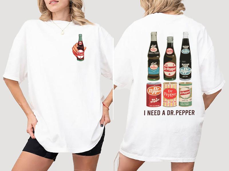 I Need A Dr Pepper Shirt , Vintage Soda Shirt , Soda Lover Shirt , Dr Pepper Lovers Gift , Gifts For Mom , Teacher Shirts , Dr pepper Trending