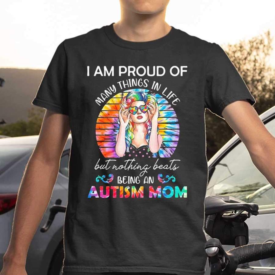 Hippie I Am Proud Of Many Things In Life But Nothing Beats Being A Autism Mom Vintage Retro T-shirt