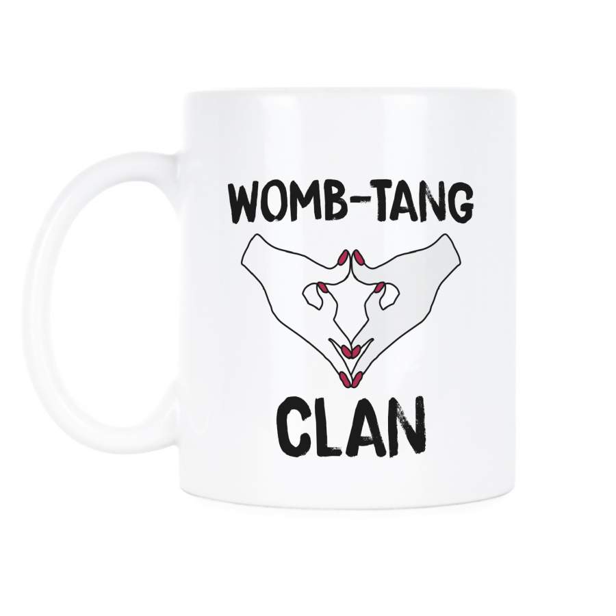 Womb Tang Clan Coffee Mug Pro Choice Mug We Need to Talk About the Elephant in the Womb