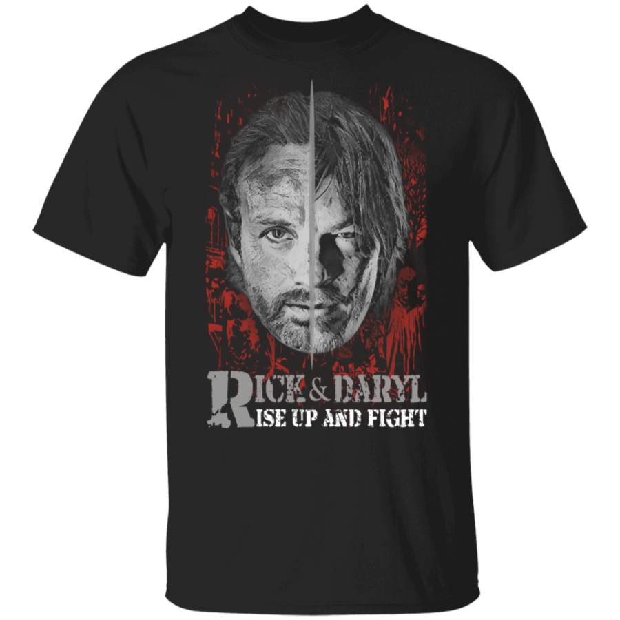 Rick And Daryl Rise Up And Fight Shirt