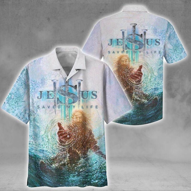 Jesus Saved My Life Hawaii Aloha Shirts Kv Ha65704