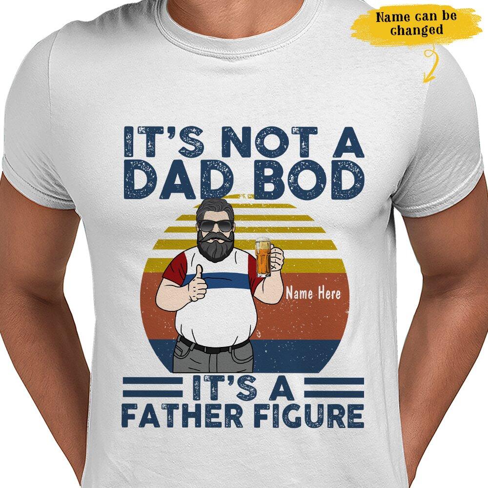 Vintage Father Figure Funny Dad Bod Gift For Father’s Day Custom Style & Name Personalized Shirt