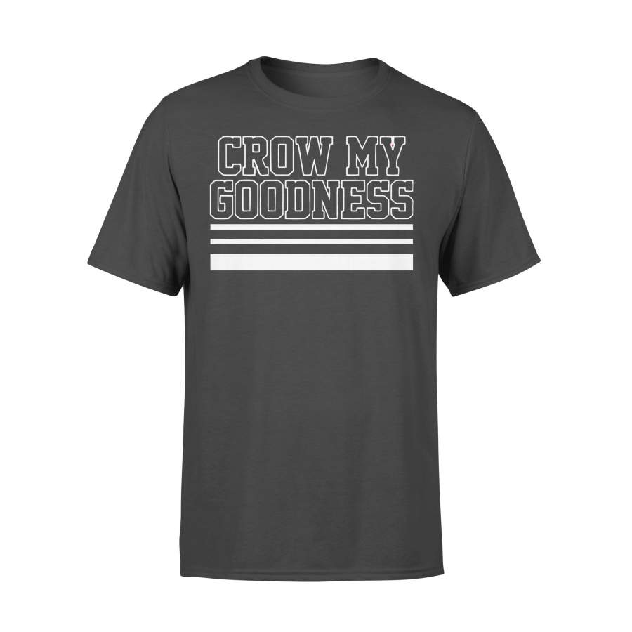 Crow My Goodness T-shirt