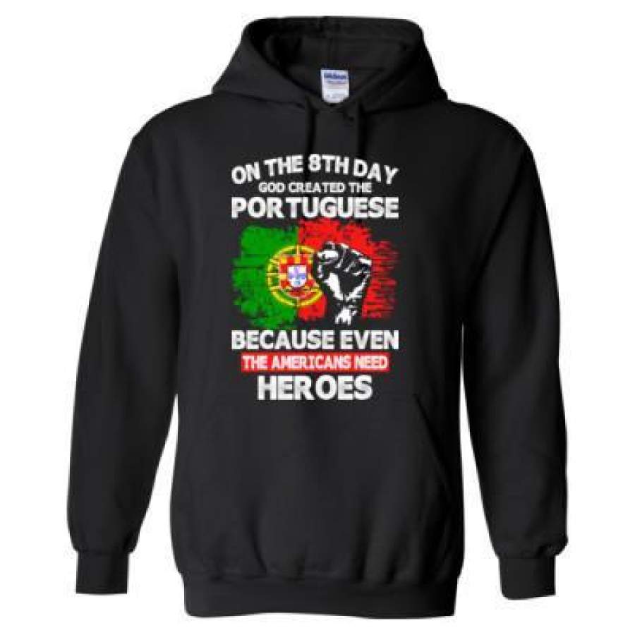 AGR On The 8th Day God Created The Portuguese Because Even The Americans Need Heroes – Heavy Blend™ Hooded Sweatshirt