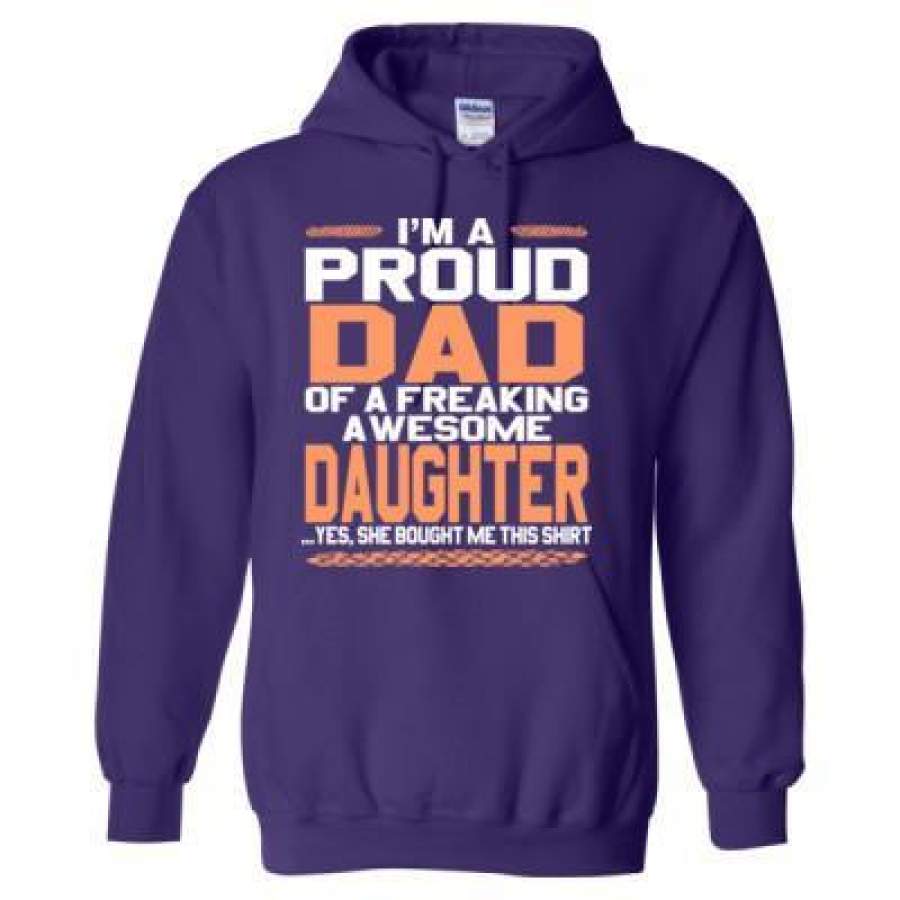 AGR Proud Dad Of A Freaking Awesome Daughter Yes She Bought Me This Shirt – Heavy Blend™ Hooded Sweatshirt