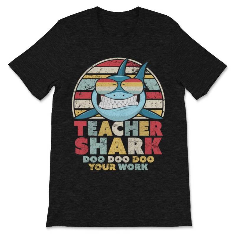 Teacher Shark Doo Doo Doo Your Work Graphic. Premium Unisex T-Shirt