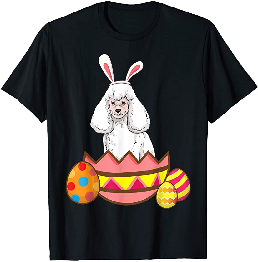 Poodle Easter Dog Bunny Ear Easter Eggs Poodle Women Girls T-Shirt