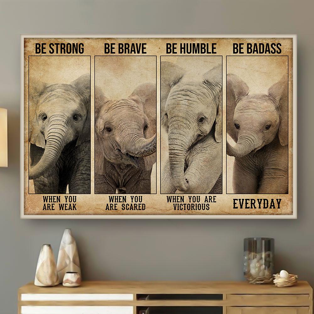 Vintage Elephant Be Strong When You Weak Meaningful Quote Gift Poster