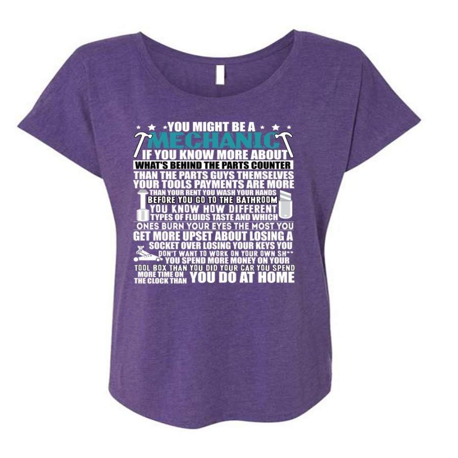 You Might Be A Mechanic T Shirt, Being A Mechanic T Shirt, Cool Shirt (Ladies’ Triblend Dolman Sleeve)