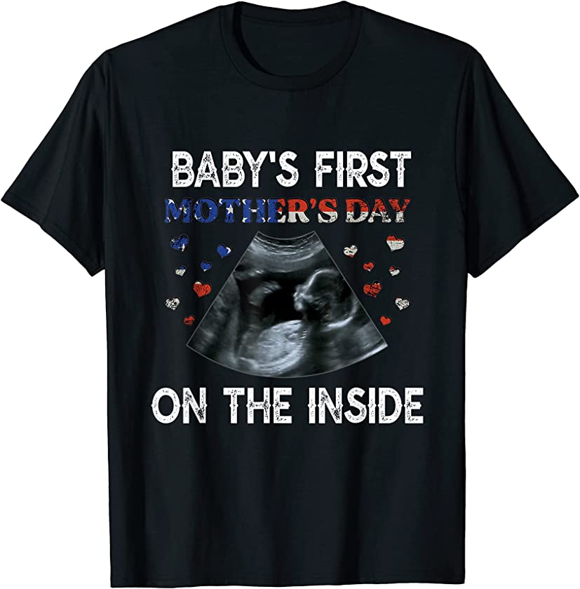 Baby’s First Mother’s Day On The Inside 2021 Vintage US Flag T-Shirt