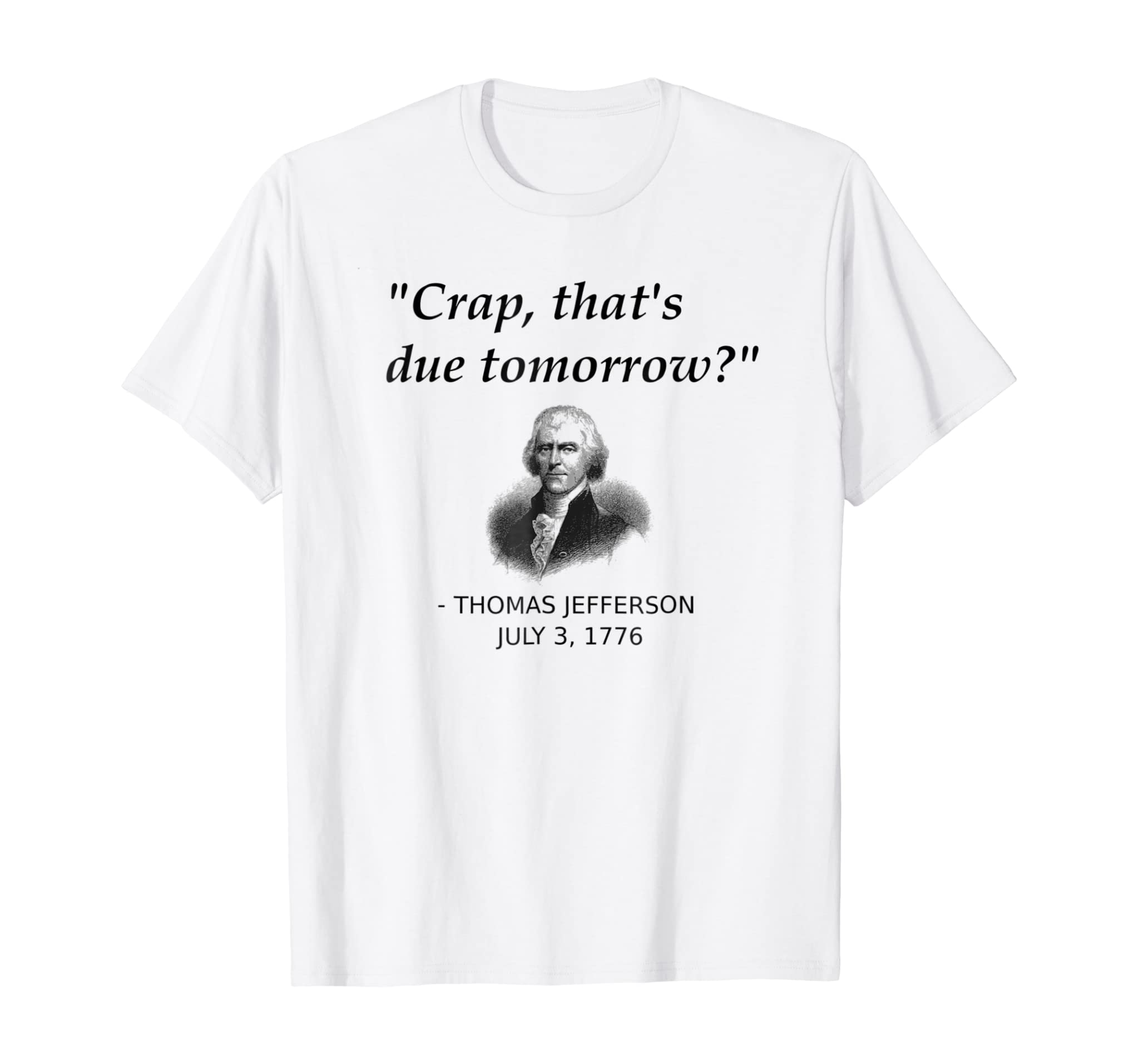 Funny Thomas Jefferson USA History Teacher T-Shirt Geek Gift