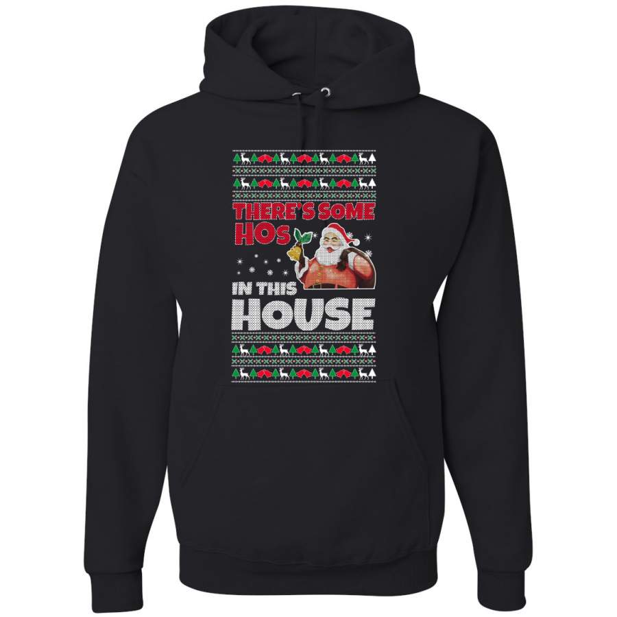 There is Some Hos in the House Christmas Unisex Graphic Hoodie Sweatshirt