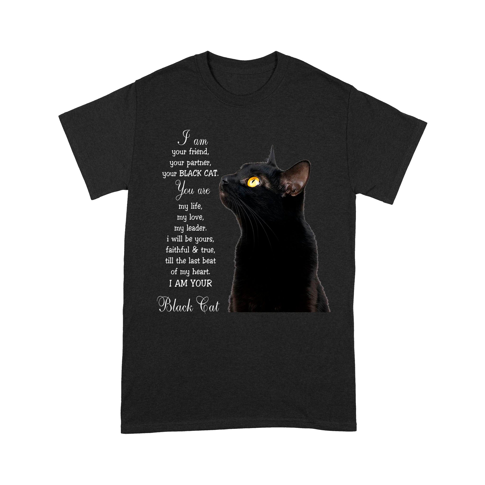 I Am Your Friend Partner Black Cat – Standard T-shirt