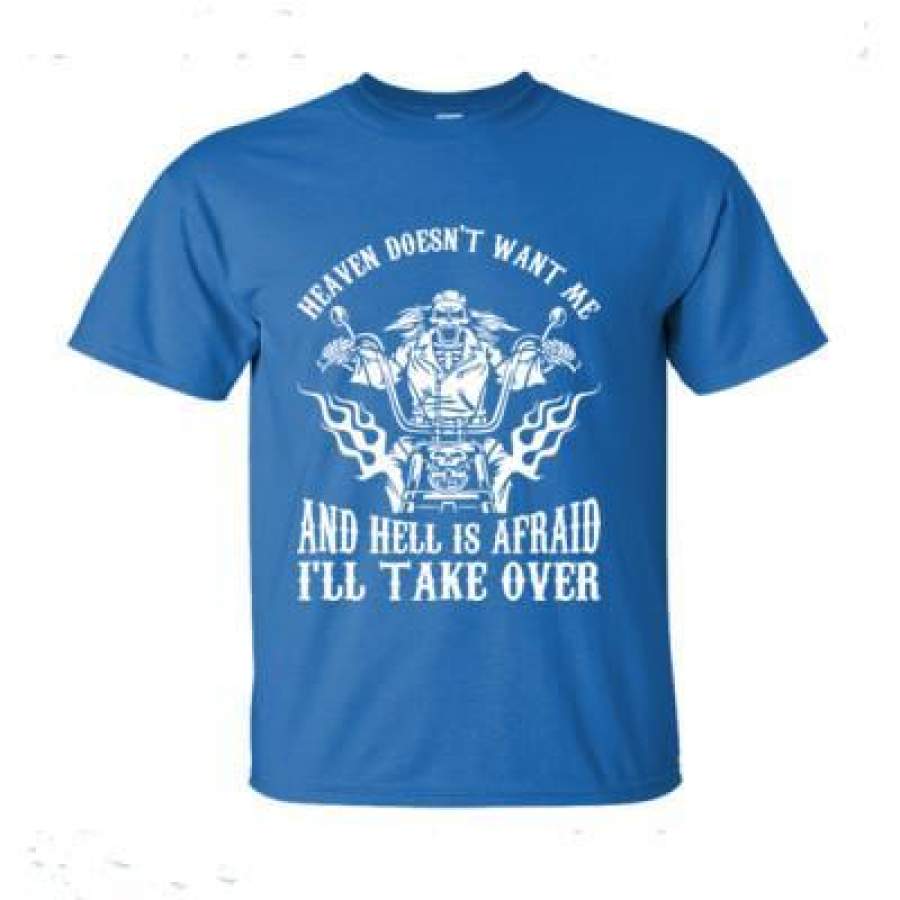 AGR Heaven Doesnt Want Me And Hell Is Afraid I Will Take Over – Ultra-Cotton T-Shirt