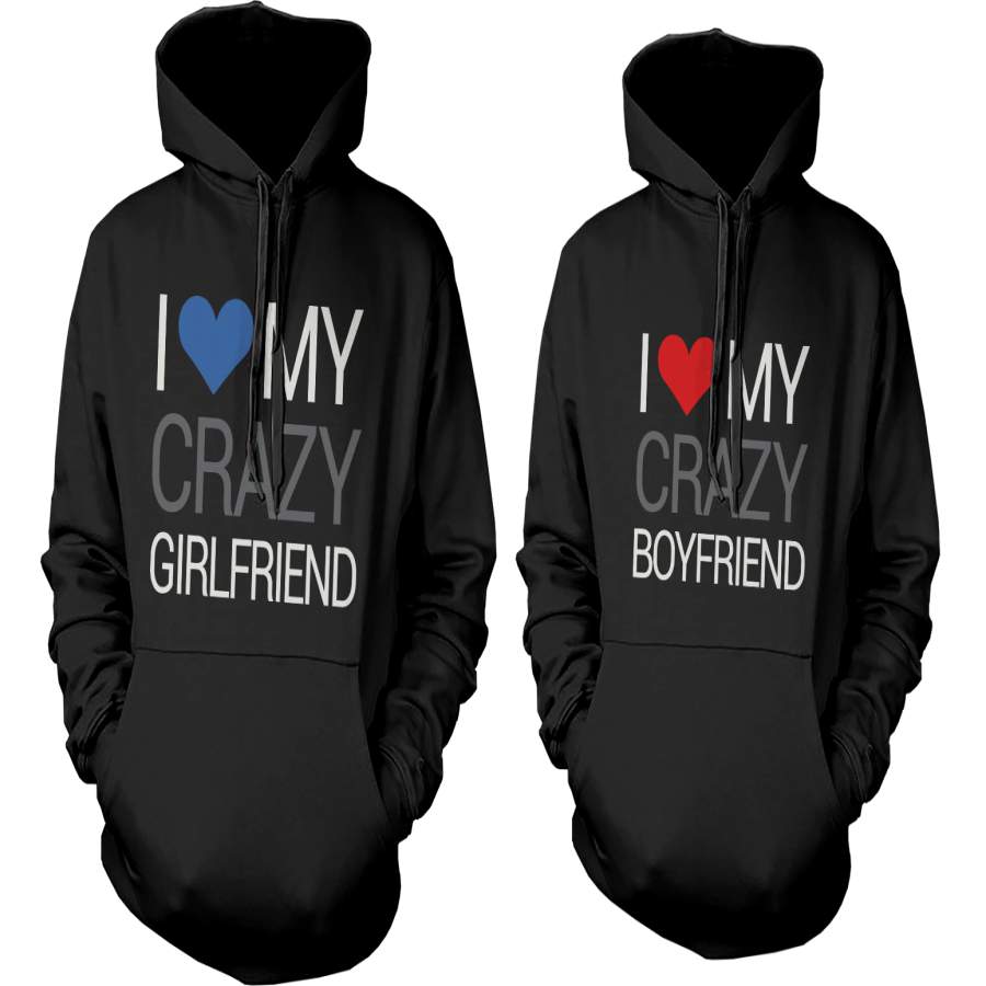 I Love My Crazy Boyfriend and Girlfriend Cute Matching Couple Hoodies