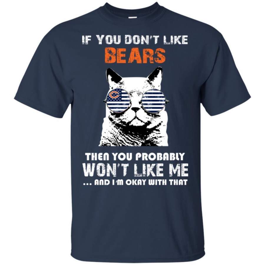 Something for you If You Don’t Like Chicago Bears T Shirt