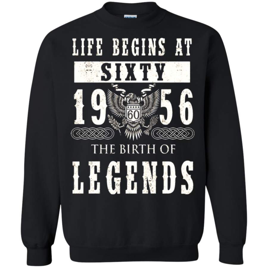 AGR Life Begins At Sixty 1956 The Birth Of Legends Sweatshirt