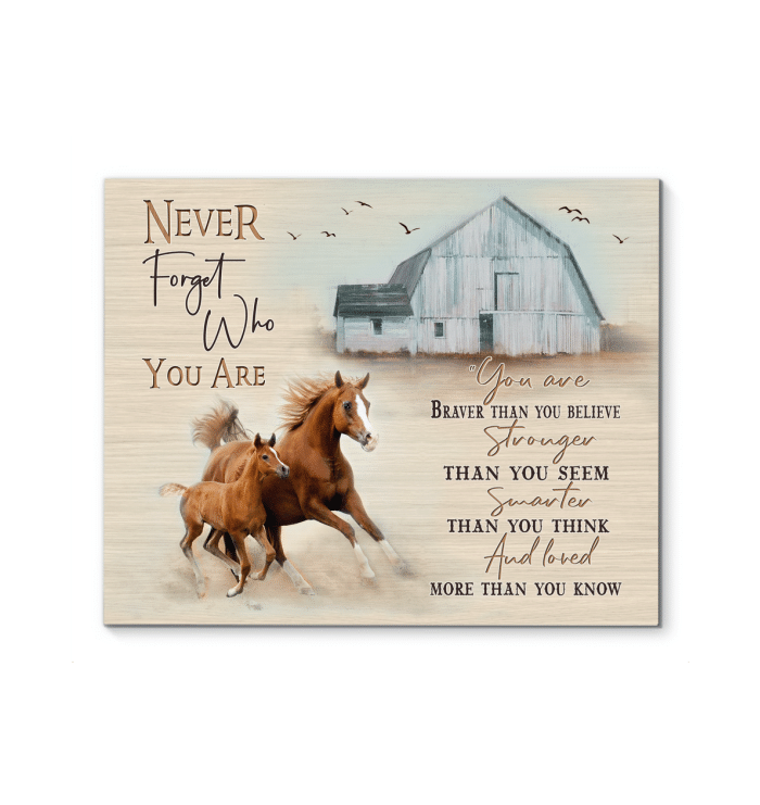 Canvas – Horse – Never Forget Who You Are Gift For Family, Wall Art Decor, Canvas Print, Home Decor