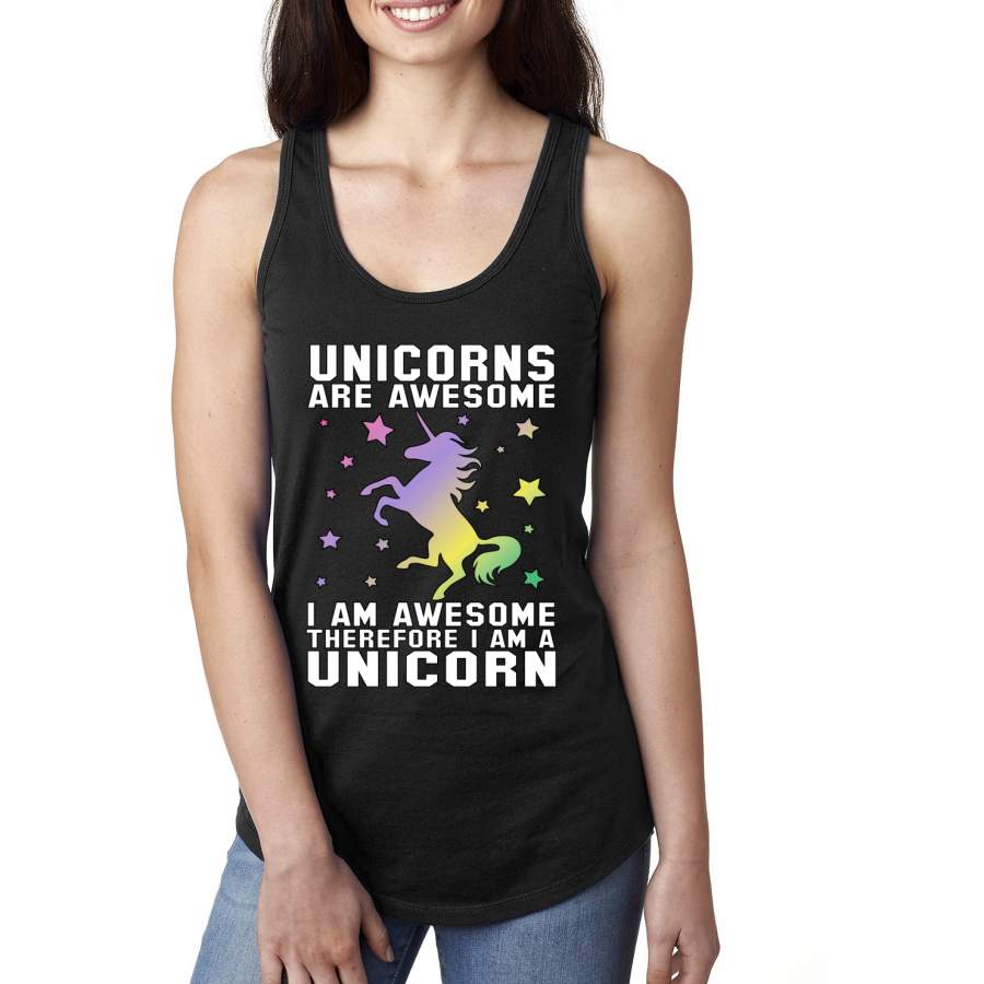 Unicorns Are Awesome I Am Awesome Therefore I Am A Unicorn LGBT Pride Ladies Racerback Tank Top