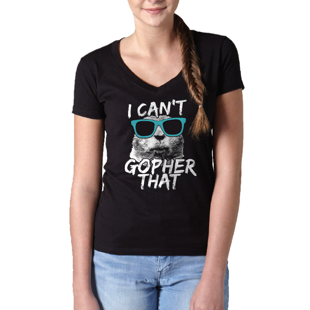 Women’S I Can’T Gopher That Funny Animal Pun Vneck T-Shirt