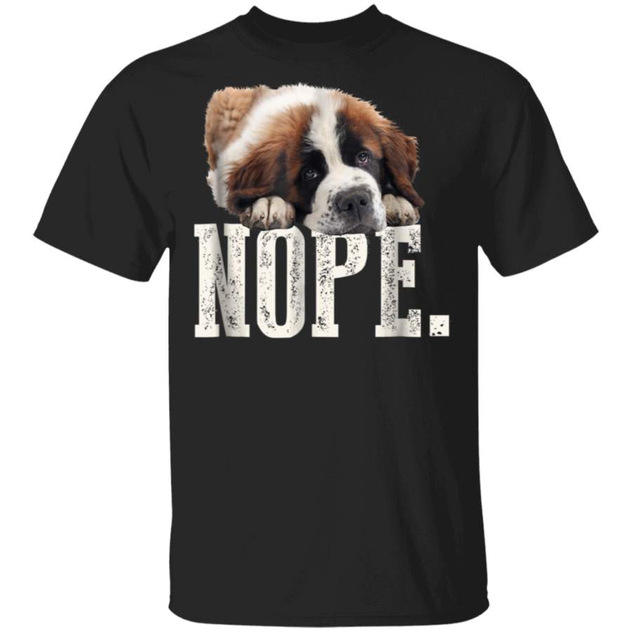 Nope Lazy St Bernard TShirt Dog Lover Gift Tee