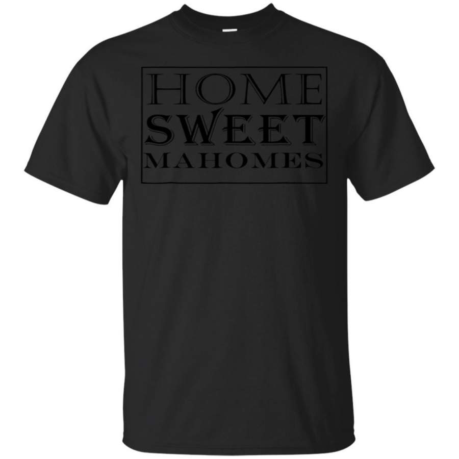 Patrick Home Sweet Mahomes Kansas City KC Football T Shirt