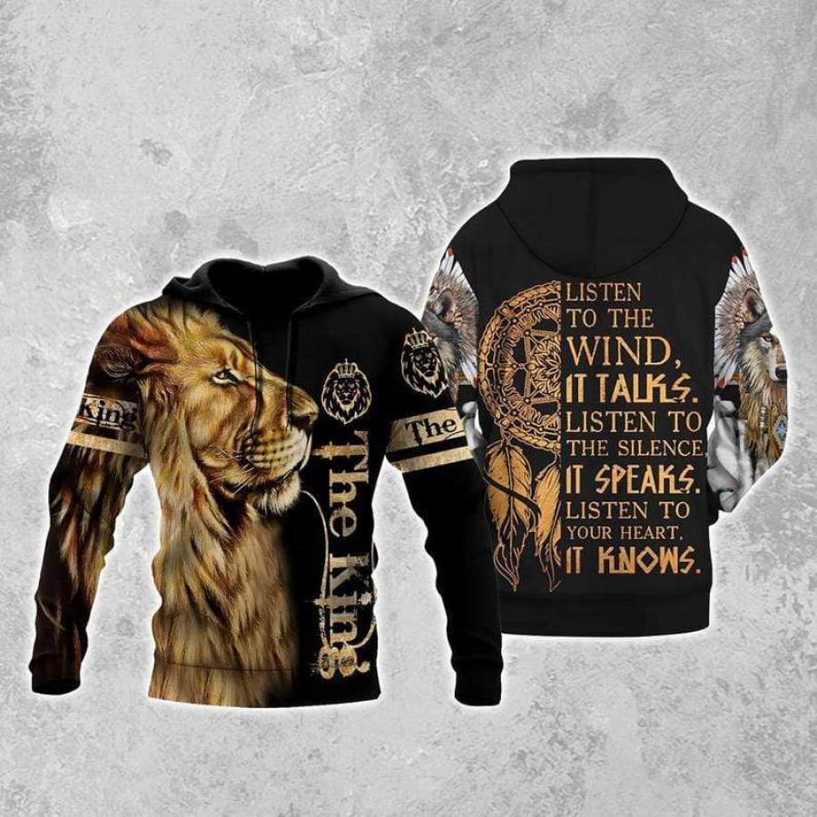 The King Lion Listen to your heart It knows Hoodie 3D All over print