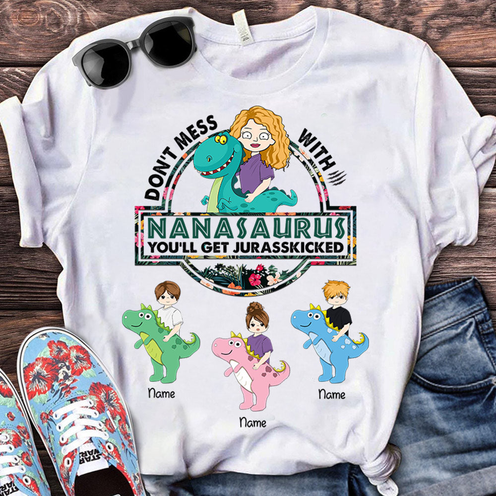 Personalized Don’T Mess With Nanasaurus Dinosaur Cute Shirt For Grandma Hn98 Nh00