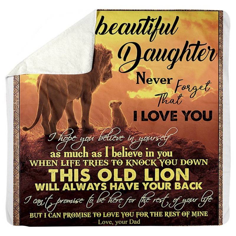 To My Beautiful Daughter I’ll Love You For The Rest Of Mine Lion Gifts From Dad Sherpa Blanket